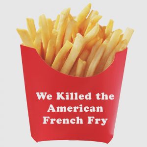 Death of the American French Fry