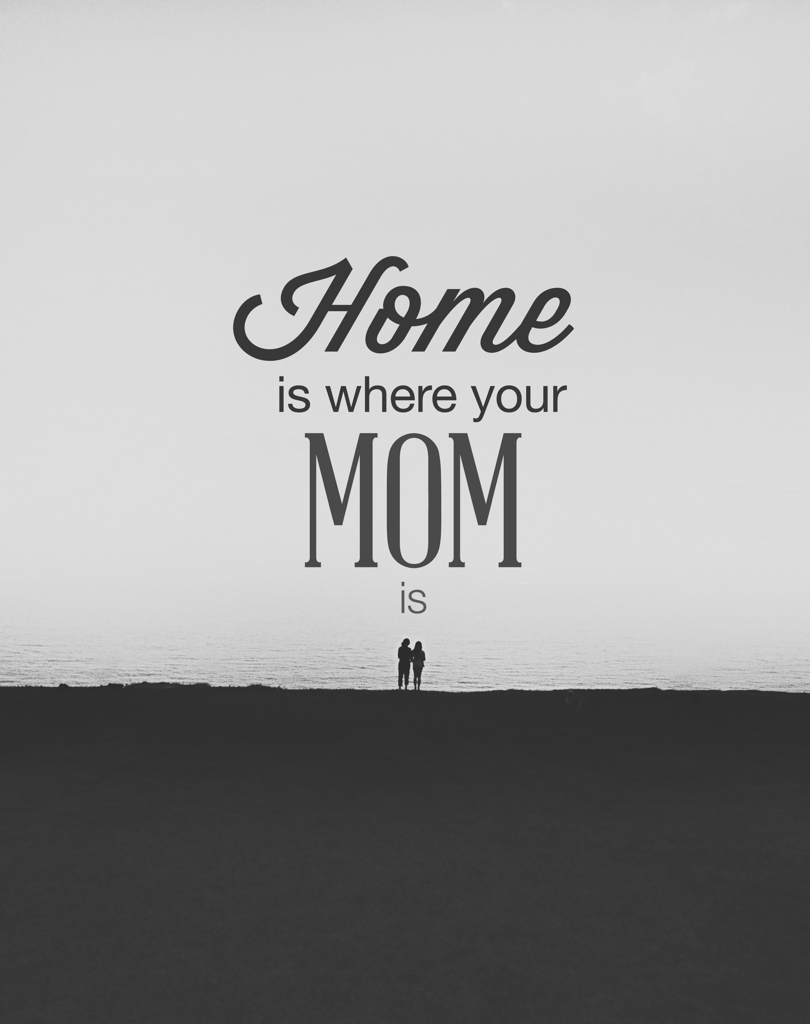 Home-is-where-your-mom
